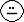 Smiley egal